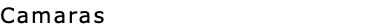 Camaras 